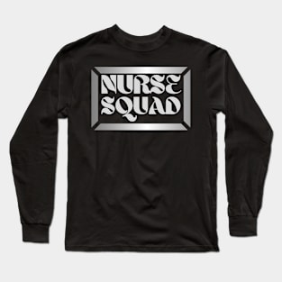 Nurses day nurse day squad Long Sleeve T-Shirt